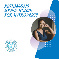 Rethinking Work Hours for Introverts