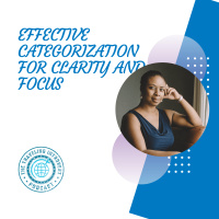 Effective Categorization for Clarity and Focus