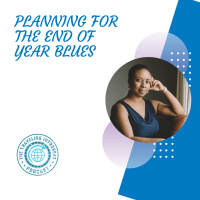 Planning for the End of Year Blues
