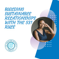 Building Sustainable Relationships with the 531 Rule