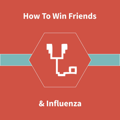 How To Win Friends  Influenza
