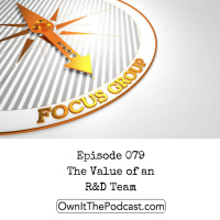 Own It! 079 | The Value of an RD Team