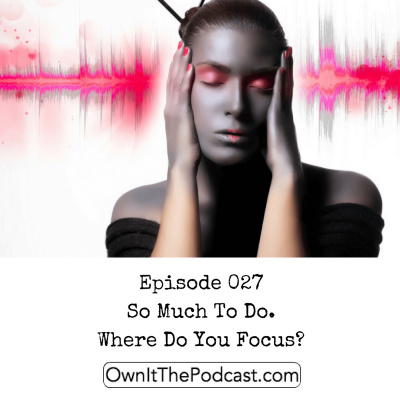 Own It! For Entrepreneurs. Talking Digital Marketing, Small Business, Being Digital Nomads And Success Thinking