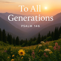 To All Generations | Psalm 146 | 2025 Dutch Festival Community Worship