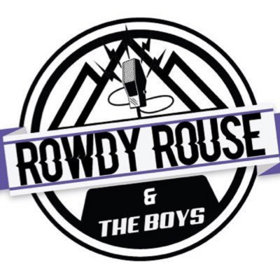 Rowdy Rouse And The Boys