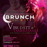 Brunch All Nite 03.31.18 Opening Set Tamara James Bday Weekend