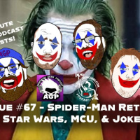 Issue # 67 – Spider-Man, MCU, Star Wars, and an in-depth Joker review with Matt  Kyle from The Absolute Geek Podcast