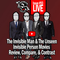 Issue #93 – The Invisible Man and The Unseen Movie Reviews, Tiger King,  Marvel Too!