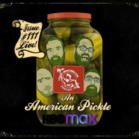Issue #111 – An American Pickle