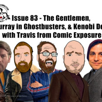 Issue # 83 – Kenobi Drama, alternate Star Wars concept art, Ghostbusters and The Gentlemen