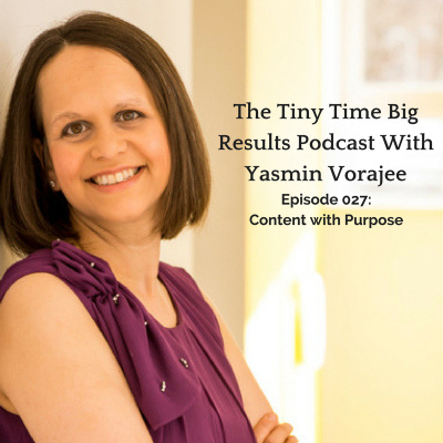 The Tiny Time Big Results Podcast With Yasmin Vorajee