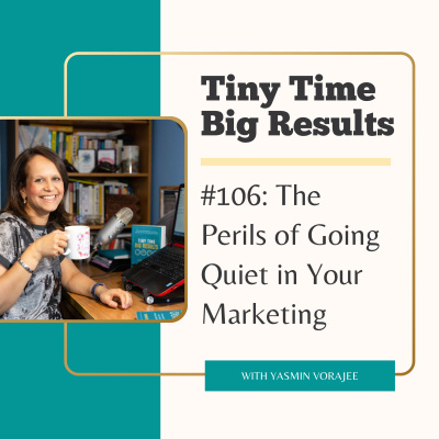 The Tiny Time Big Results Podcast With Yasmin Vorajee