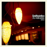 SodAcústica n° 5 | As Indicadas