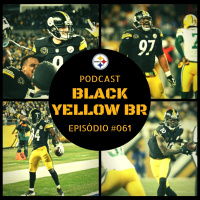 Black Yellow Br Podcast 061 – Steelers vs Packers – Semana 12 Temporada 2017