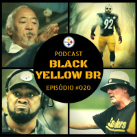 Black Yellow Br Podcast 020 – Bye Week Steelers 2016