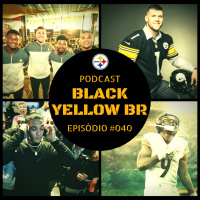 Black Yellow Br Podcast 040 – Draft 2017 Steelers