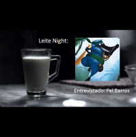 Leite Night #1 - Fel Barros (Ace Studios, War Zoo)