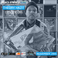 Beats Grind Life Podcast Episode 066 Theory Hazit
