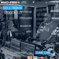 Beats Grind  Life Podcast: Episode 123 SoulTronik