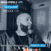 Beats Grind  Life Podcast: Episode 115 Deesharp