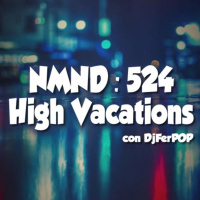 NMND #524 : High on Vacations !!