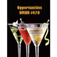 NMND #470 Opportunities