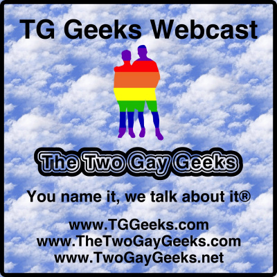 Tg Geeks - The Two Gay Geeks