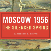 Kathleen Smith on Khrushchevs Soviet Union
