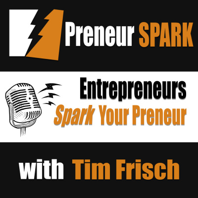 Preneur Spark With Tim Frisch