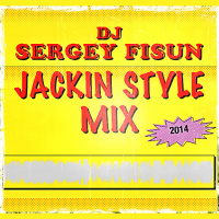 DJ Fisun - Jackin Style Mix (February 2015)