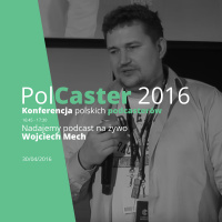 PolCaster 2016: Nadajemy podcast na żywo 