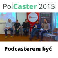Podcasterem być
