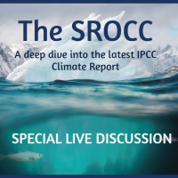 A Review of the Ocean Climate Report - SROCC Live Discussion!