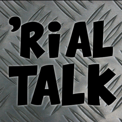 rial Talk