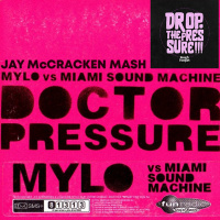 Doctor, Drop The Pressure (Jay McCracken Mash)Rough Parquet Vs Mylo  Gloria Estefan