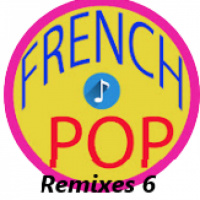 Wallys French Pop Remixes 6