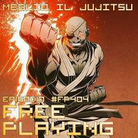 Free Playing #FP404: MEGLIO IL JUJITSU