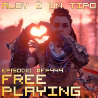 Free Playing #FP444: ALOY È UN TIPO