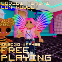 Free Playing #FP455: DODICI MINUTI CON ROBLOX
