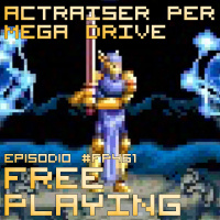 Free Playing #FP461: ACTRAISER PER MEGA DRIVE