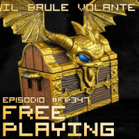 Free Playing #FP347: IL BAULE VOLANTE