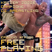 Free Playing #FP386: KAIZER ZOZZE CAMPIONE DI BREASTLING