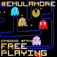 Free Playing #FP427: #EMULAMORE