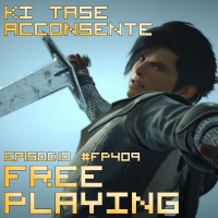 Free Playing #FP409: KI TASE ACCONSENTE