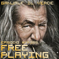Free Playing #FP366: GANJALF IL VERDE