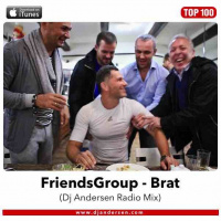 FriendsGroup - Brat (Dj Andersen Radio Mix)