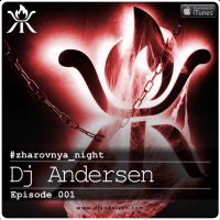 Dj Andersen @ #zharovnya night Episode 001