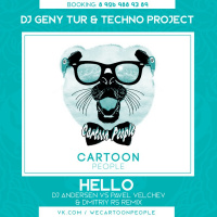 Dj Geny Tur  Techno Project – HELLO (Dj Andersen Vs Pavel Velchev  Dmitriy Rs Remix) (Radio Edit)
