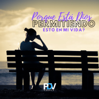 Porque Está Dios Permitiendo Esto En Mi Vida? - Parte 1