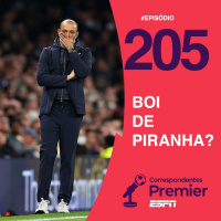 CORRESPONDENTES PREMIER #205: BOI DE PIRANHA? 